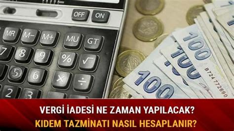 kidem tazminatı vergi iadesi hesaplama